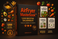 AirFryer Fit™ | 1.000 Recetas Saludables para Transformar Tu Cocina